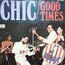 CHIC - Good Times. - 7inch (SP)