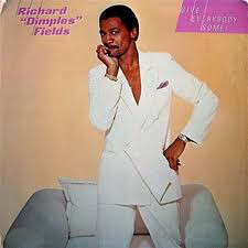 richard dimples fields Give eveybody some !