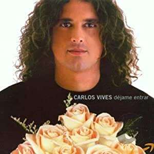 Carlos Vives Déjame Entrar