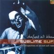 SHAFQAT ALI KHAN - Sublime Sufi - New Perspective On Ancient Sufi Roots - Disque CD
