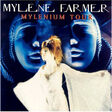 mylénium tour - Mylène FARMER