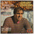 celentano adriano si tu travailles, on fait l'amour/deux ennemis qui s'adorent - pochette carton - (biem)