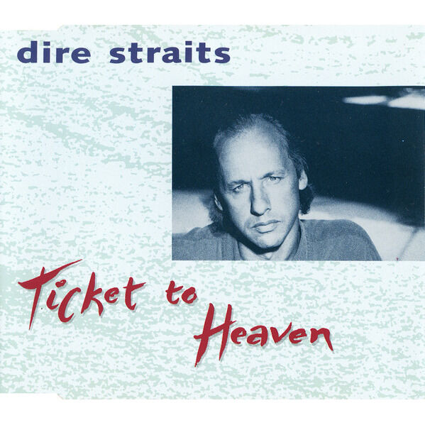 MARK KNOPFLER  -  ticket to heaven 