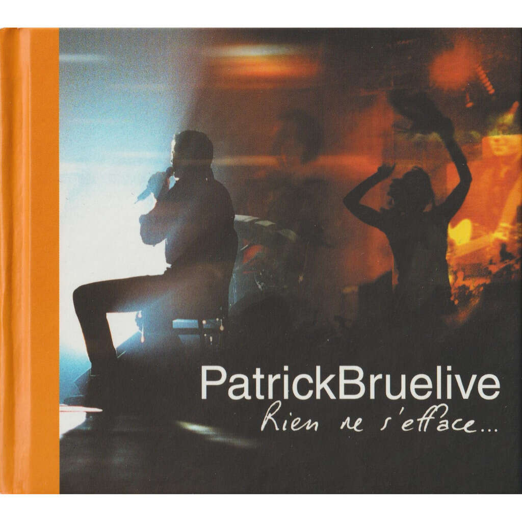 Patrick Bruel Rien ne s'efface