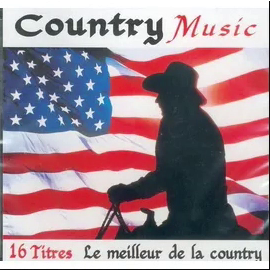 COUNTRY MUSIC Le meilleur de la Country _16 titres