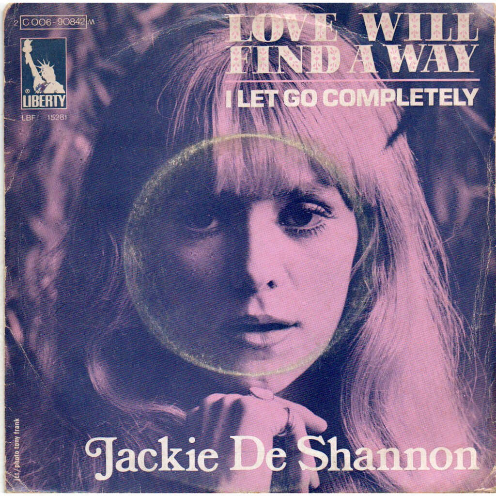 Love will find a way/i let go completely de De Shannon,Jackie, SP chez