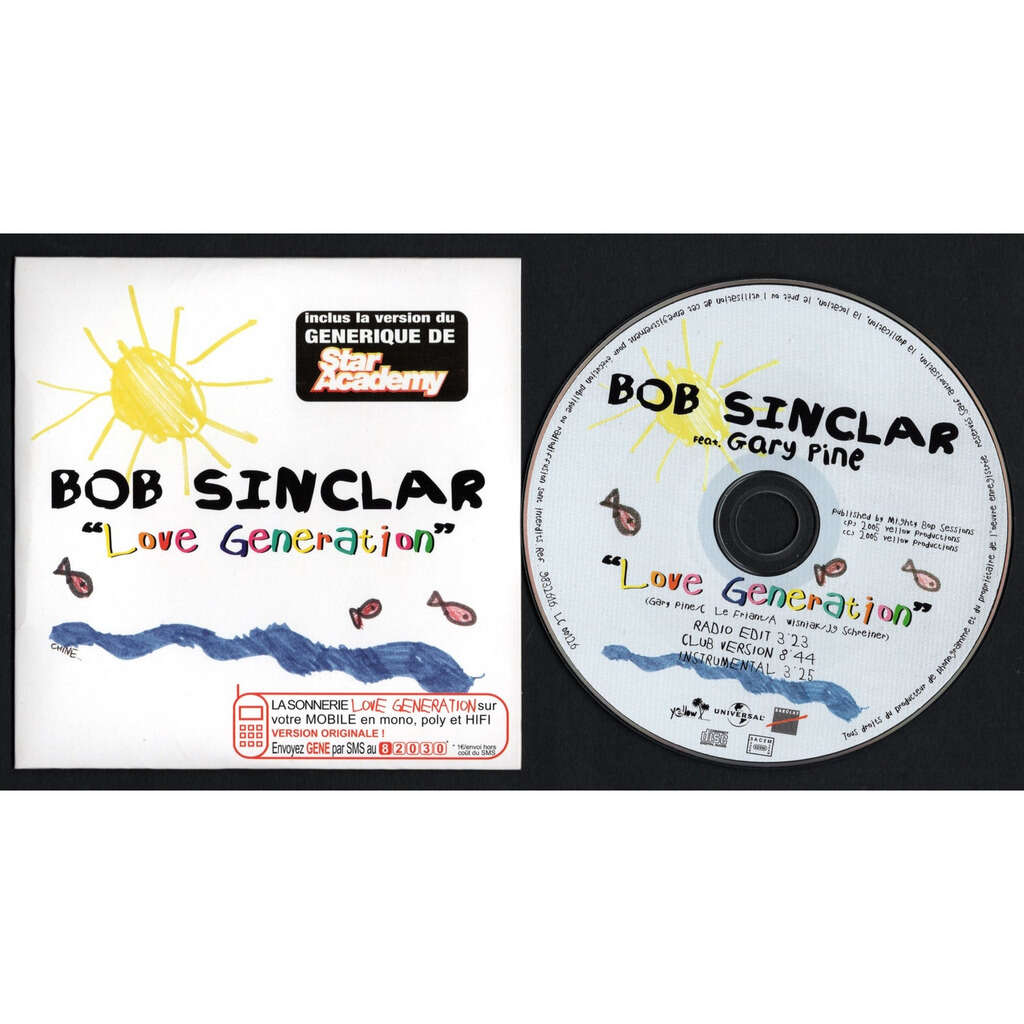 BOB SINCLAR . GARY ' NESTA ' PINE LOVE GENERATION ( STAR ACADEMY ) : RADIO EDIT - CLUB VERSION - INSTRUMENTAL .. .. .. .. .. .. .. .. .. CARDSLEEVE