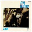 FIVE LETTERS - ALONE - 7inch (SP)