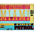 FIRST PATROL ( FEAT NAPOLEON ) - THE STREETS OF MIAMI 3 versions - Disque Maxi 45T