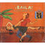 VARIOUS ARTISTS - Baila ! A Latin Dance Party - Disque CD