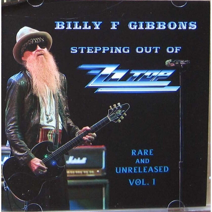 Stepping Out Of Zz Top - Rare And Unreleased.vol.1 By Billy F Gibbons ...