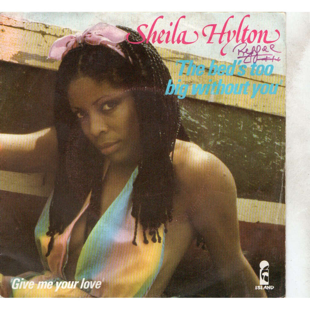 The bed's too big without you / give me your love de Sheila Hylton, 45