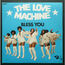 THE LOVE MACHINE - Bless You - 7inch (SP)