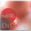 EVE RISSER / EDWARD PERRAUD / BENJAMIN DUBOC - En Corps - Disque CD