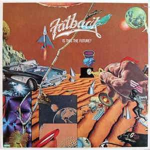 Fatback* Is This The Future? (LP, Album)1983