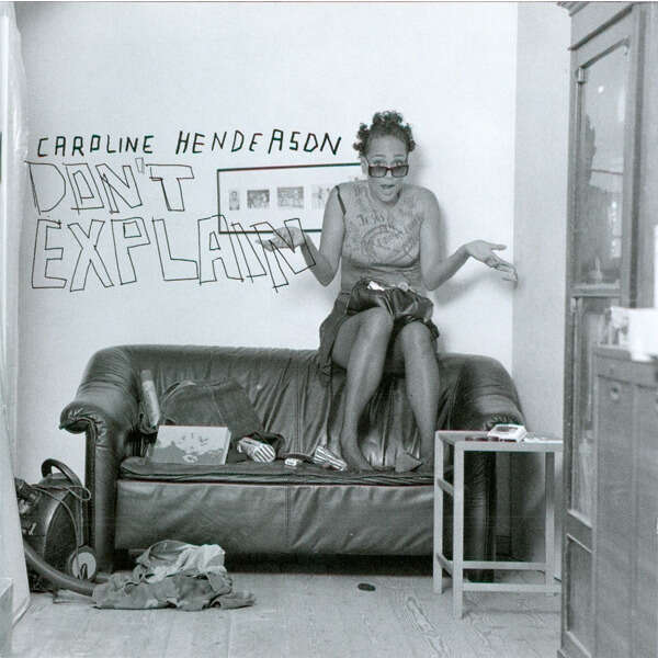 Caroline Henderson Don't Explain