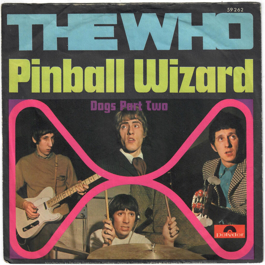  THE WHO  -  pinball wizard / dogs part two 