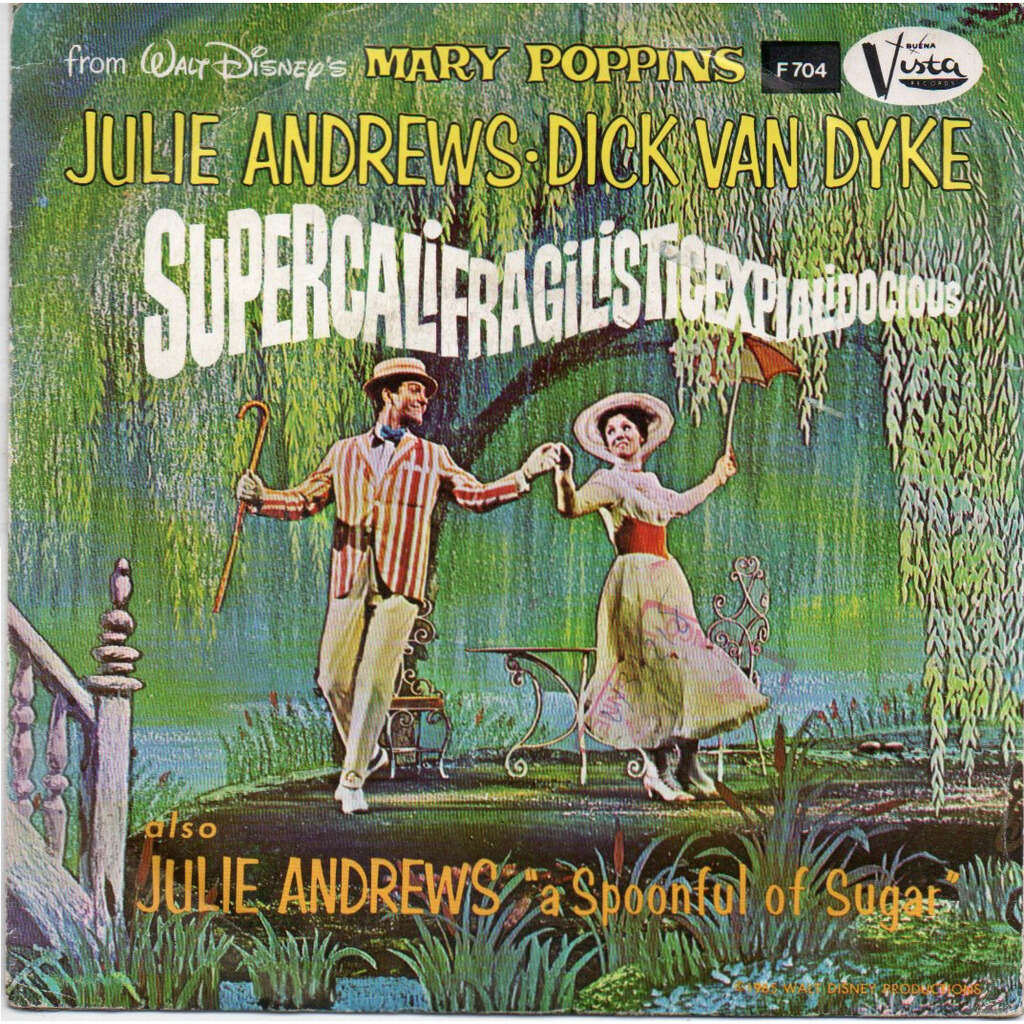 Julie Andrews And Dick Van Dyke Songs From Mary Poppins Supercalifradgilisticexpialidocious / A Spoonful Of Sugar