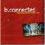 B.CONNECTED - Switzerland To China Live - Disque CD