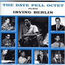 DAVE PELL OCTET - Plays Irving Berlin - Disque CD