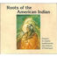 DANSES ET CHANTS TRADITIONNELS DES INDIENS D'AMERIQUE - ROOTS OF THE AMERICAN INDIAN - Disque CD