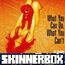SKINNER BOX - WHAT YOU CAN DO WHAT YOU CAN'T - Disque CD