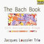 JACQUES LOUSSIER TRIO - BACH BOOK:40TH ANNIVERSARY ALBUM - Disque CD