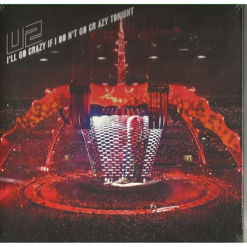  i'll go crazy if i don't go crazy tonight 