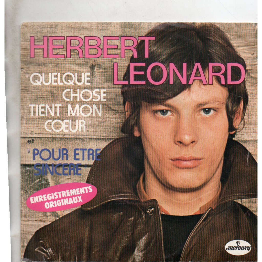 Quelque chose tient mon coeur / pour être sincère de Herbert Leonard