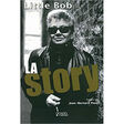 little bob la story