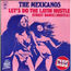 THE MEXICANOS - Let's Do The Latin Hustle / Street Dance (Hustle) - Disque 45T (SP 2 titres)