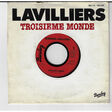 LAVILLIERS BERNARD - troisieme monde / la complainte du progrès - Disque 45T (SP 2 titres)