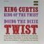KING CURTIS - doing the dixie twist - Disque 33T