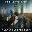 pat metheny road to the sun - deluxe box set edition
