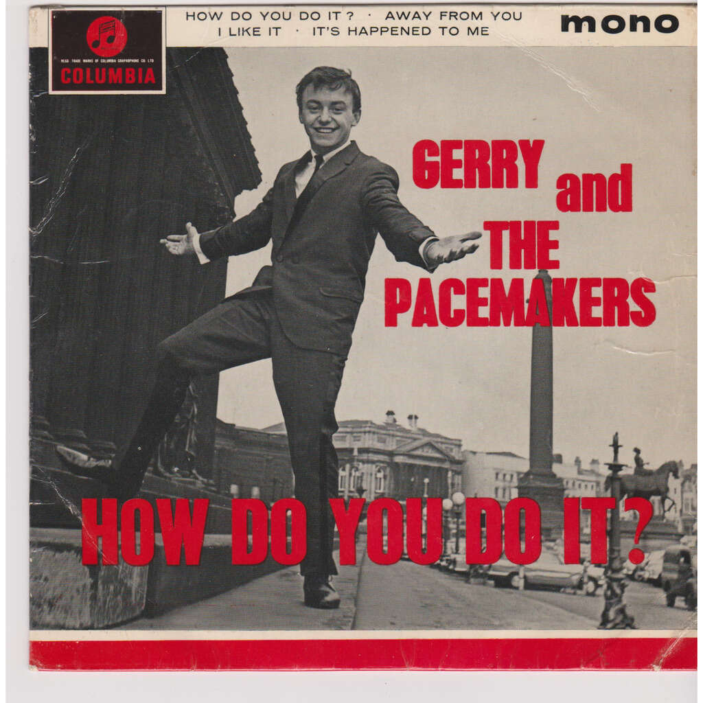 gerry and the pacemakers How do you do it Away From You I Like It Its Happened to me