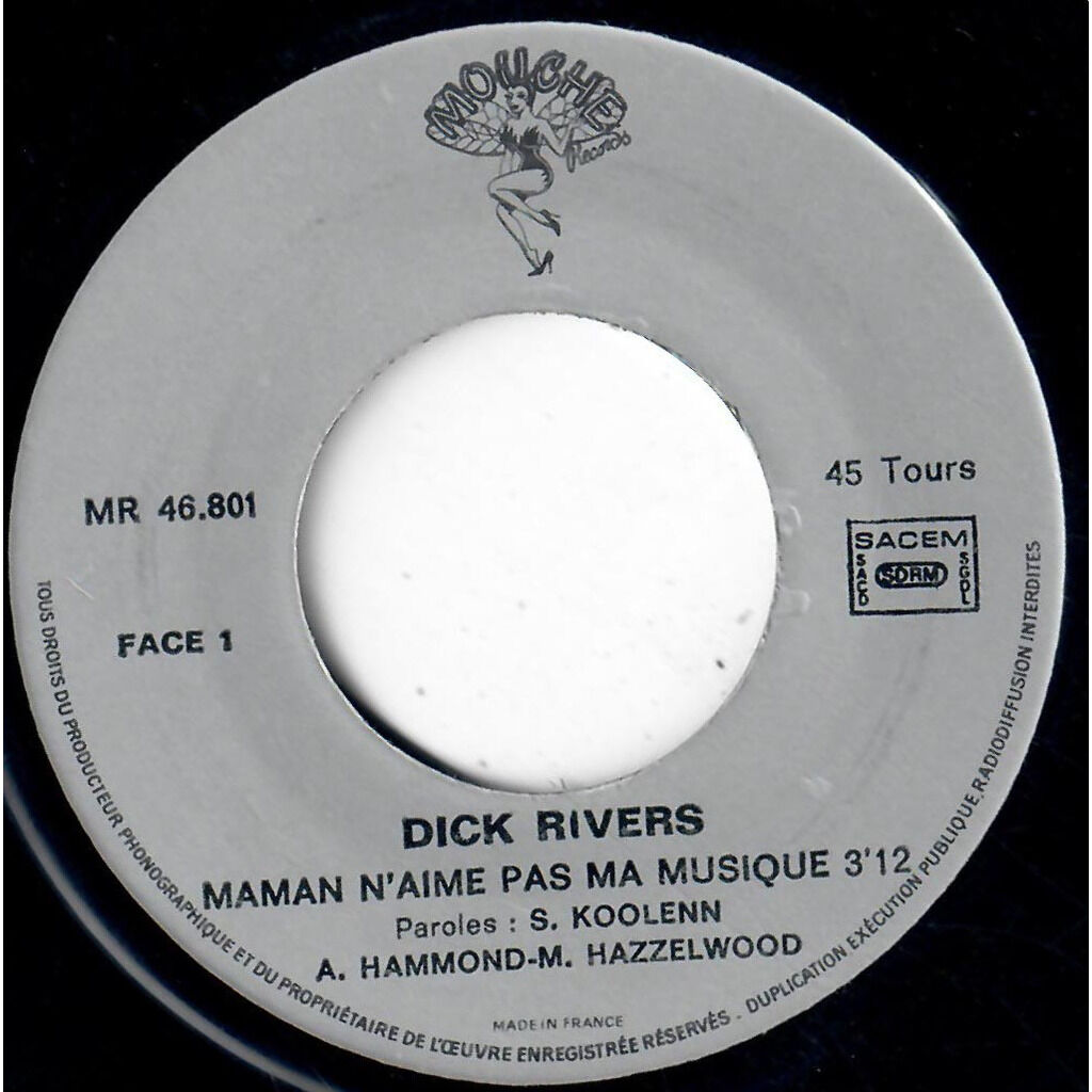  DICK RIVERS  -  maman n'aime pas ma musique / le rock dans mon lit 