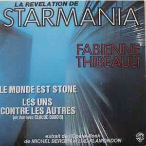 FABIENNE THIBEAULT / CLAUDE DUBOIS LES UNS CONTRE LES AUTRES / LE MONDE EST STONE