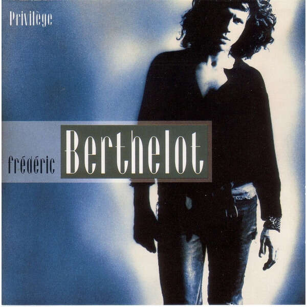 Frédéric Berthelot Privilège
