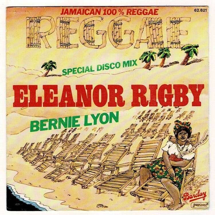 LYON BERNIE ELEANOR RIGBY ( LENNON- Mc CARTNEY ) / BABYLON IS NOT A DREAM