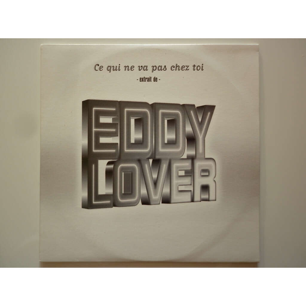 Eddy Mitchell Ce Qui Ne Va Pas Chez Toi / Eddy lover