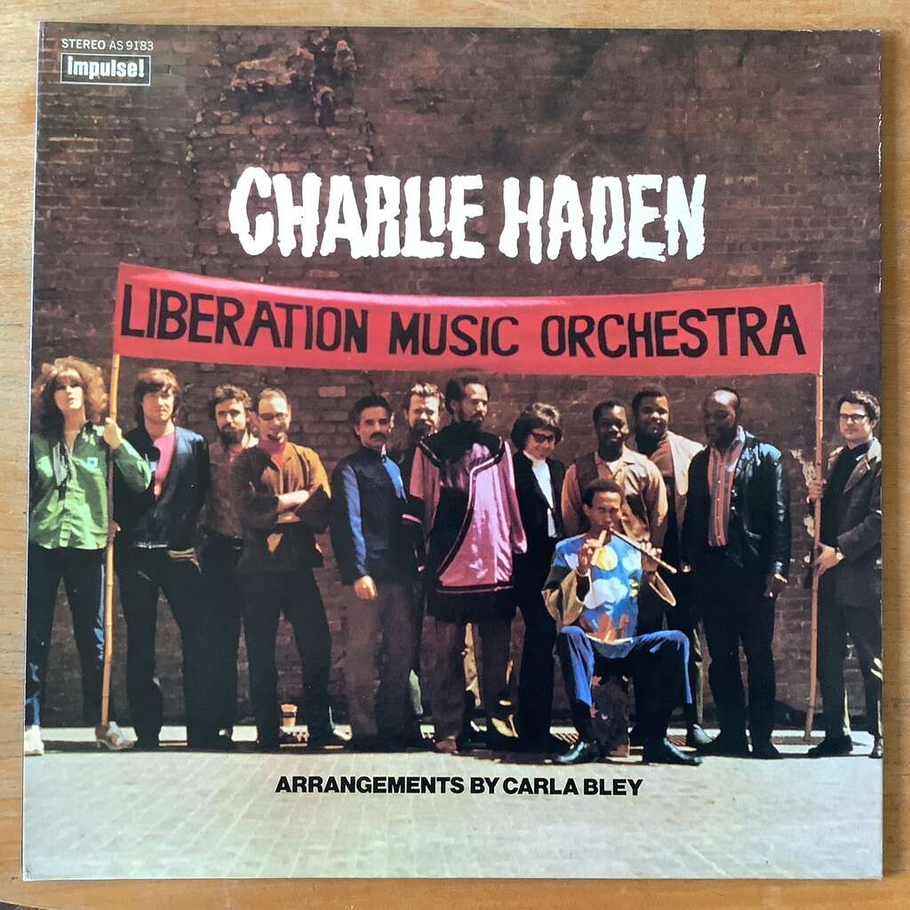Liberation music orchestra by Charlie Haden Don Cherry Carla Bley Dewey