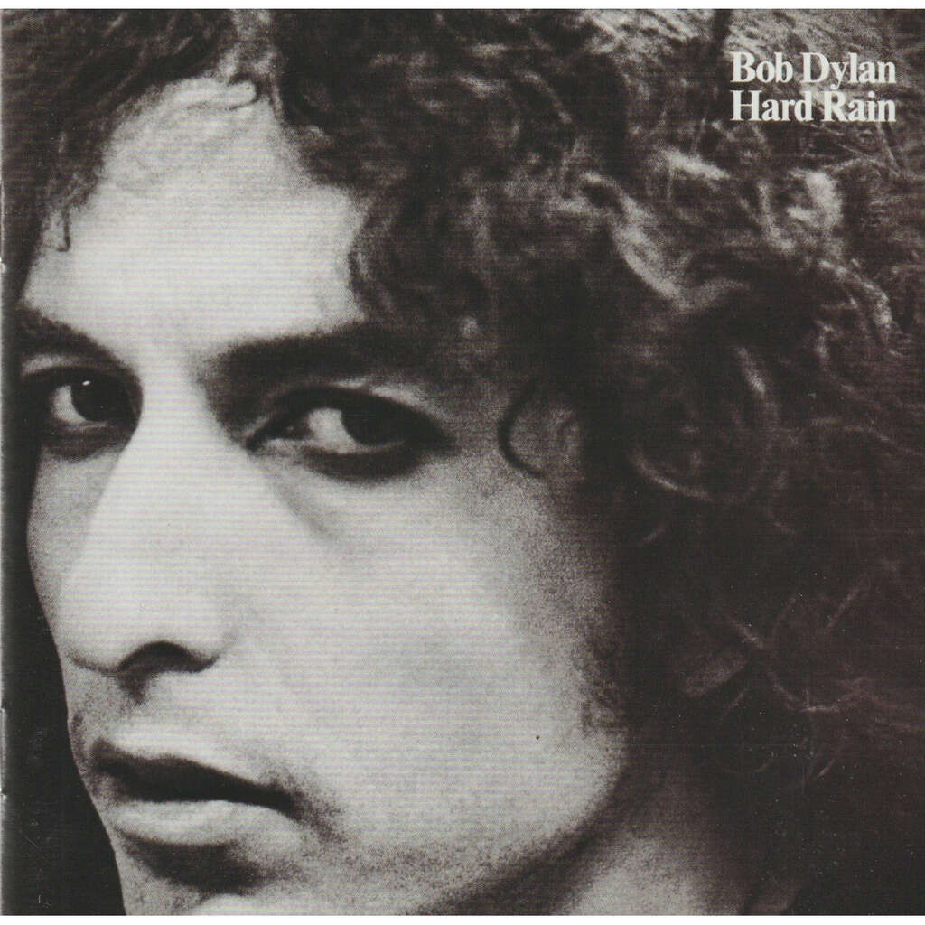 Bob Dylan Hard Rain