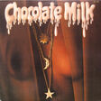 CHOCOLATE MILK - chocolate milk - LP