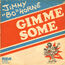 JIMMY BO HORNE - Gimme Some (Italian 1976 original 2-trk 7single on RCA lbl full unique ps) - 7inch x 1