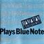 MANHATTAN JAZZ QUINTET - plays blue note - Disque CD