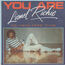 LIONEL RICHIE - You Are / You Mean More To Me - 7inch (SP)