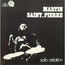 MARTIN SAINT PIERRE - SOLO CREATION - LP Gatefold