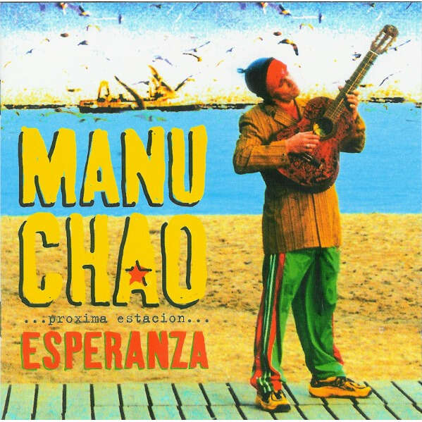 Manu Chao ...Próxima Estación... Esperanza