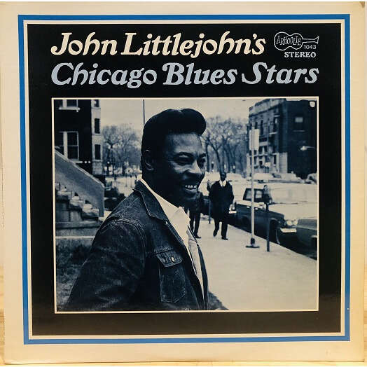  john littlejohn's chicago blues stars 
