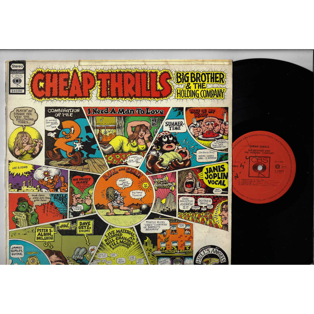 Big Brother & The Holding Company Cheap Thrills : turtle blues / oh sweet mary / ball and chain / combination of the two / i need a man to love / summertime / piece of my heart